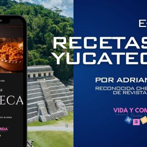 Celebrando Yucatán: Recetas Yucatecas 1a Parte (E-Book)