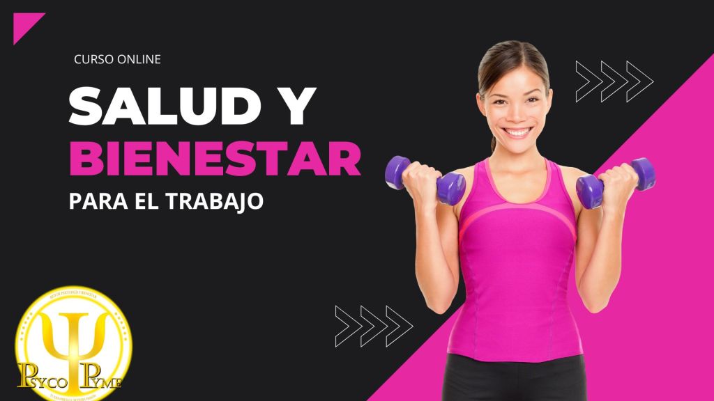 Salud y Bienestar para el Trabajo