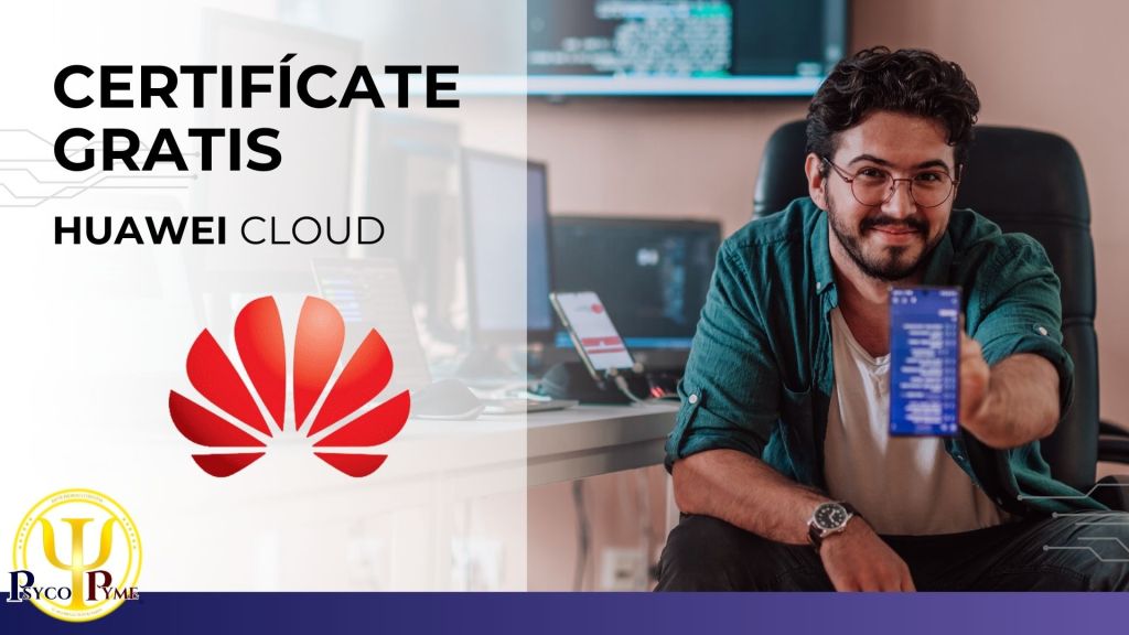 Certifica tu Carrera con HUAWEI Cloud
