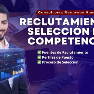Reclutamiento y Selección por Competencias | Consultoría Recursos Humanos