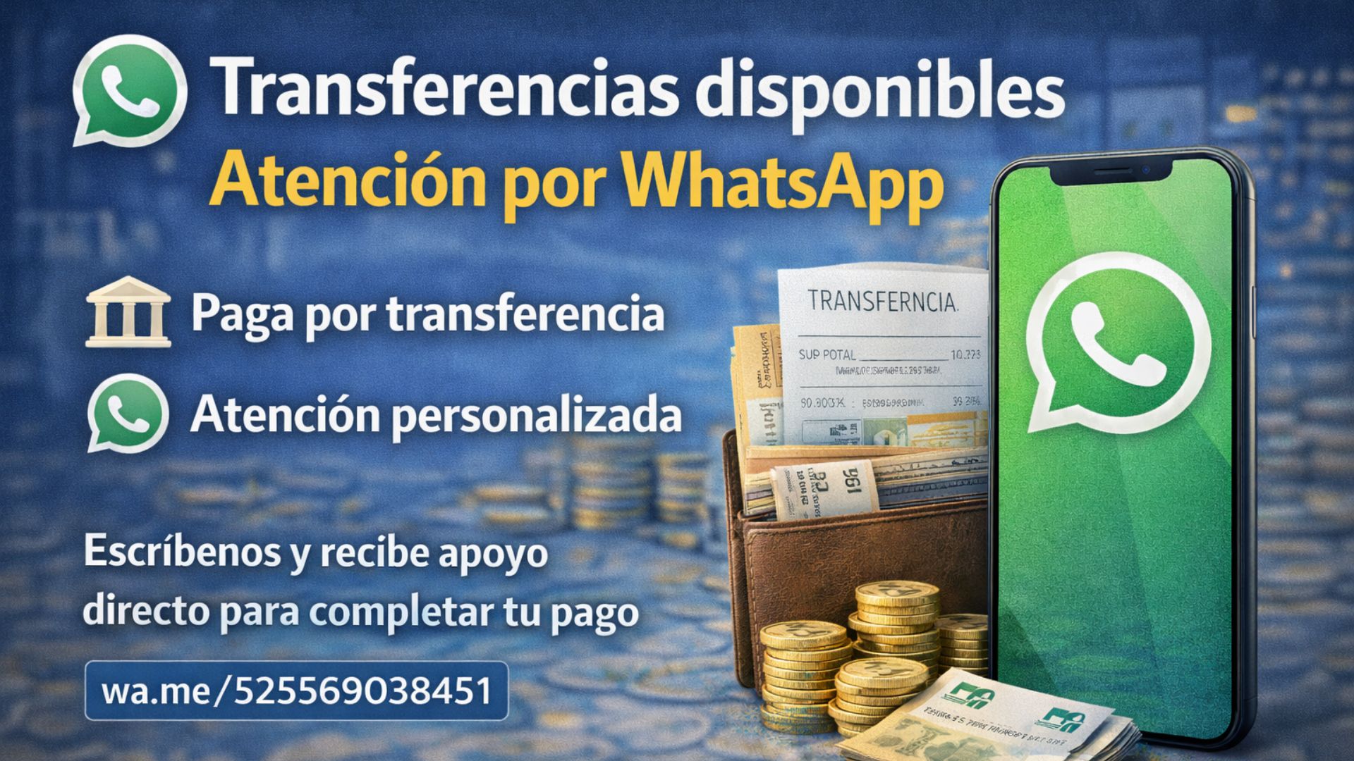 ¡Pagos por transferencia disponibles! Contáctanos por WhatsApp