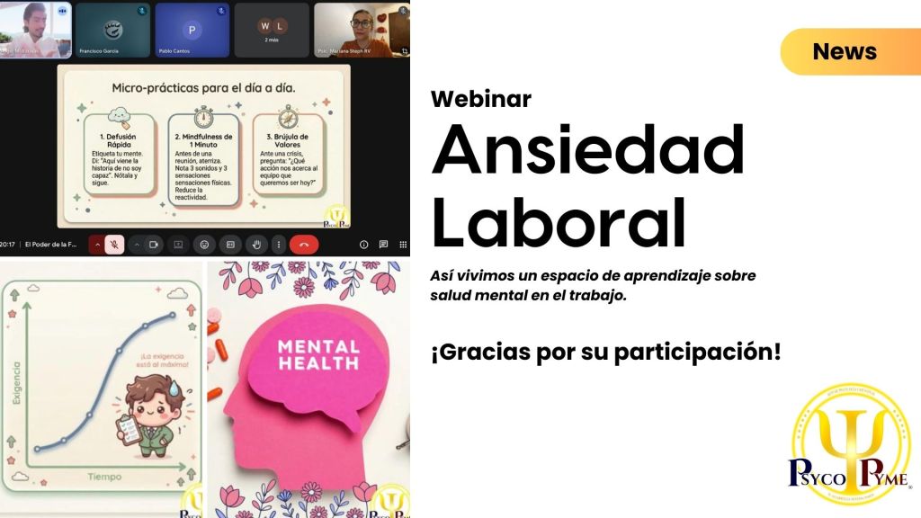 Ansiedad Laboral: Lo que vivimos, lo que aprendimos y cómo transformar el trabajo desde la flexibilidad psicológica
